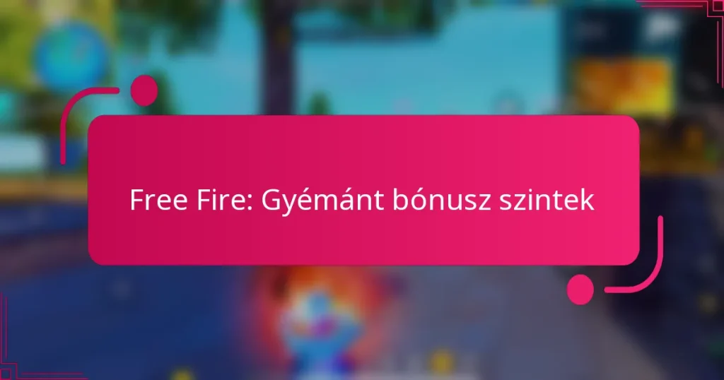 Free Fire: Gyémánt bónusz szintek