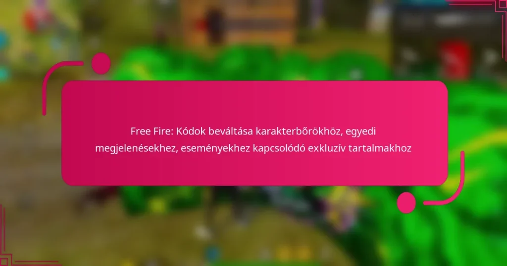 Free Fire: Kódok beváltása karakterbőrökhöz, egyedi megjelenésekhez, eseményekhez kapcsolódó exkluzív tartalmakhoz
