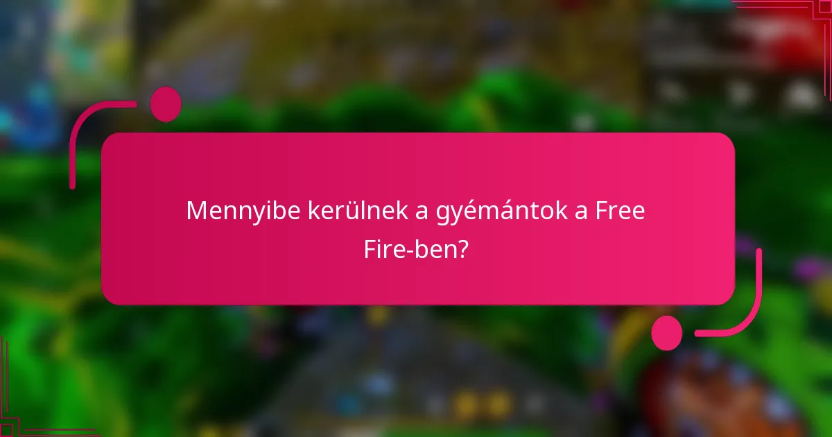 Mennyibe kerülnek a gyémántok a Free Fire-ben?