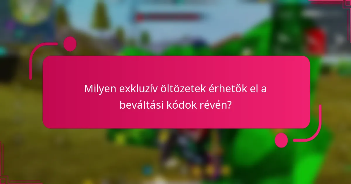 Milyen exkluzív öltözetek érhetők el a beváltási kódok révén?